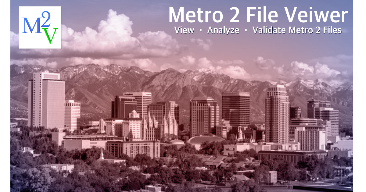 Metro 2 Software Metro 2 File Viewer - Lease Pro or Elite